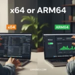 x64 or ARM64